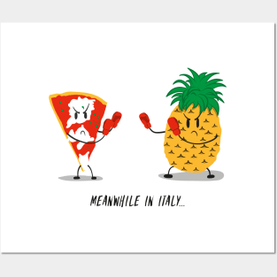 Meanwhile In Italy Pizza vs Pineapple Funny Illustration Posters and Art